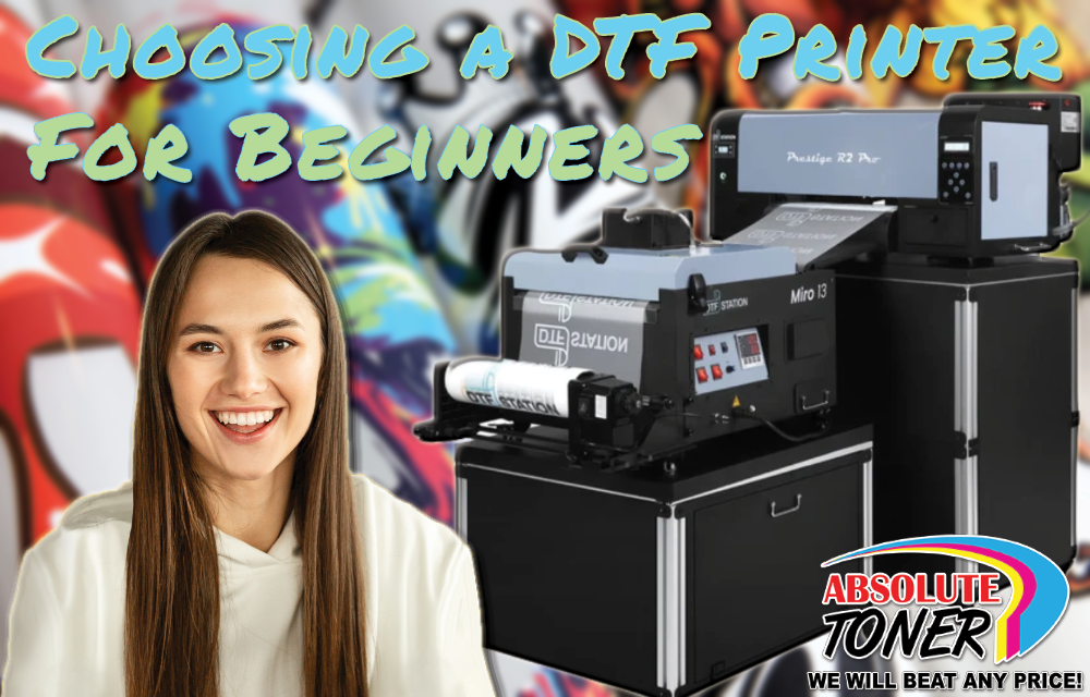 DTF Printers for Beginners Starter Guide From Absolute Toner