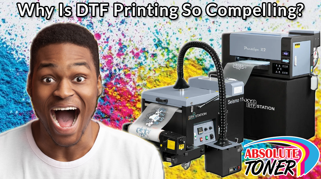 Why Is DTF Printing So Compelling?